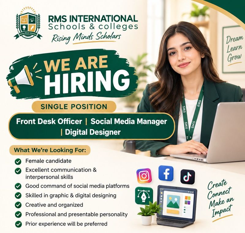 We are hiring poster: single position, Front Desk Officer, Social Media Manager and Digital Designer. Looking for: female candidate, excellent communication and interpersonal skills, good command of social media platforms, skilled in graphic and digital designing, creative and organised, professional and presentable, prior experience preferred.